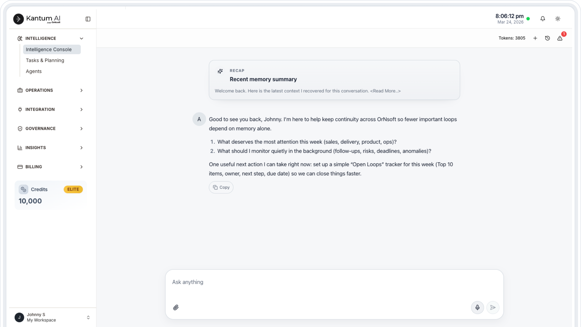 The Kantum Intelligence Console in production: a left sidebar with Intelligence, Operations, Integration, Governance, Insights, and Billing; the main view shows a recovered persistent-memory summary and Kantum proactively proposing an Open Loops tracker for the week.